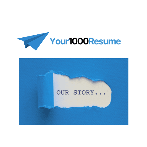 The Story Behind Your1000Resume